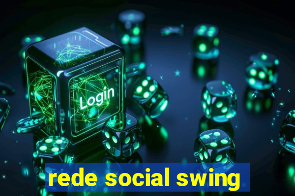 rede social swing